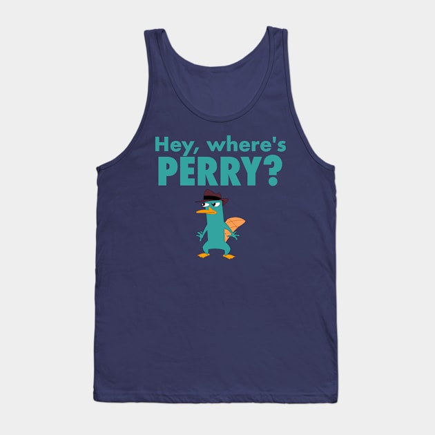 Hey, Where's Perry? Tank Top by LuisP96